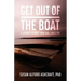 Get Out of the Boat: A Journey to What Your Soul Longs For