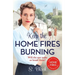Keep the Home Fires Burning: The Complete Novel