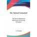 The Talmud Unmasked: The Secret Rabbinical Teachings Concerning Christians