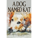 A Dog Named Kat Anthology
