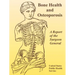 Bone Health and Osteoporosis: A Report of the Surgeon General