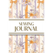 Sewing Journal (Orange and Purple Wildflower Bows with Vertical Stripes): 6"x9" Sewing Lover's Diary; Keep Your Pattern Logs, Favorite Fabric Library,