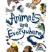 Animals Are Everywhere: A counting and rhyming, seek and find, picture book for children.