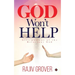 God Won't Help: Affirmations of the Reluctant God