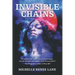 Invisible Chains