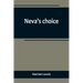 Neva's choice