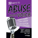 50 Ways to Abuse Your Voice Second Edition