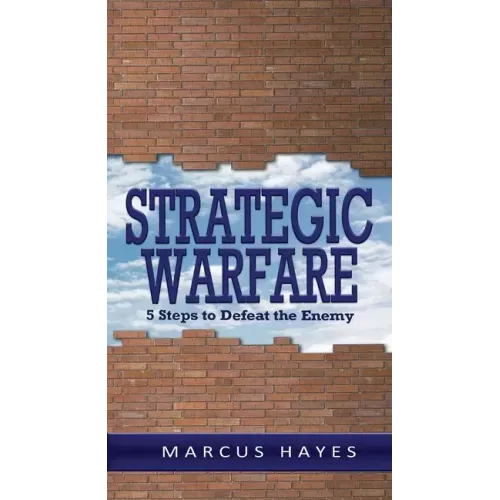 Strategic Warfare: 5 Steps to Defeat the Enemy