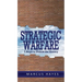 Strategic Warfare: 5 Steps to Defeat the Enemy