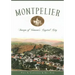 Montpelier: Images of Vermont's Capital City