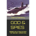 God & Spies: Based on a True Story Top Secret Operation