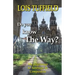 Do You Know The Way?: Walking The Camino Francés