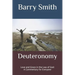 Deuteronomy: Love and Grace in the Law of God: A Commentary for Everyone
