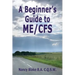 A Beginner's Guide to Me / Cfs