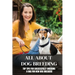 All About Dog Breeding: Top Tips For Successfully Breeding A Dog For New Dog Breeders: How To Raise Puppies