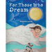 For Those Who Dream