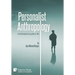 Personalist Anthropology: A philosophical guide to life