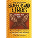 Braggots and Ale Meads: Brewing with Honey