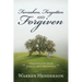 Forsaken, Forgotten, and Forgiven - A Devotional Study of Jeremiah and Lamentations