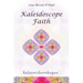 Kaleidoscope Faith