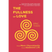 The Fullness of Love: From Mere Churchianity to an Awakened Life
