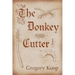 The Donkey Cutter: Volume 204