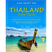 Thailand Travel Guide: Outdoor Adventures, TOP 10 Beaches, Phuket, Eat & Drink, Historical and Cultural Sights, Advice of Local people, Souve