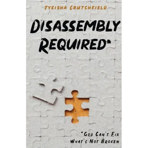 Disassembly Required: God Can't Fix What's Not Broken