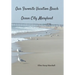 Our Favorite Vacation Beach: Ocean City, Maryland