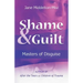 Shame & Guilt: Masters of Disguise