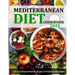 Mediterranean Diet Cookbook 2021: 220 Easy Mouth-Watering Recipes To build healthy habits
