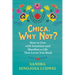 Chica, Why Not?: How to Live with Intention and Manifest a Life That Loves You Back