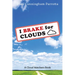 I Brake for Clouds: A Cloud Watchers Book
