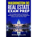 Washington DC Real Estate Exam Prep: The Complete Guide to Passing the Washington DC Real Estate Salesperson License Exam the First Time!