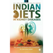 Indian Diets in Kidney Diseases: All you ever wanted to know