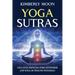 Yoga Sutras: Una guía esencial para entender los Yoga Sutras de Patanjali
