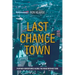 Last Chance Town: Further Adventures Along the Road Without End