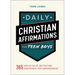 Daily Christian Affirmations for Teen Boys: 365 Days of Faith, Motivation, Confidence, and Empowerment