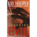 Touching Evil: A Bishop/Special Crimes Unit Novel