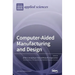 Computer-Aided Manufacturing and Design