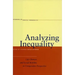 Analyzing Inequality: Life Chances and Social Mobility in Comparative Perspective
