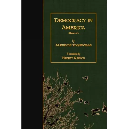 Democracy in America: Volume 1 of 2