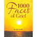 1000 Faces of Grief