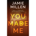 You Made Me