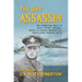 The Shy Assassin: The Inspiring Story of Cyril 'Frank' Babbage, Battle of Britain Spitfire Ace Turned D-Day Mosquito Pilot