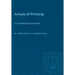 Annals of Printing: A Chronological Encyclopaedia
