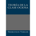 Teoria de la clase ociosa