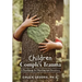 Children and Complex Trauma: A Roadmap for Healing and Recovery