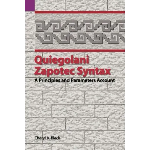 Quiegolani Zapotec Syntax: A Principles and Parameters Account
