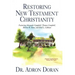 Restoring New Testament Christianity